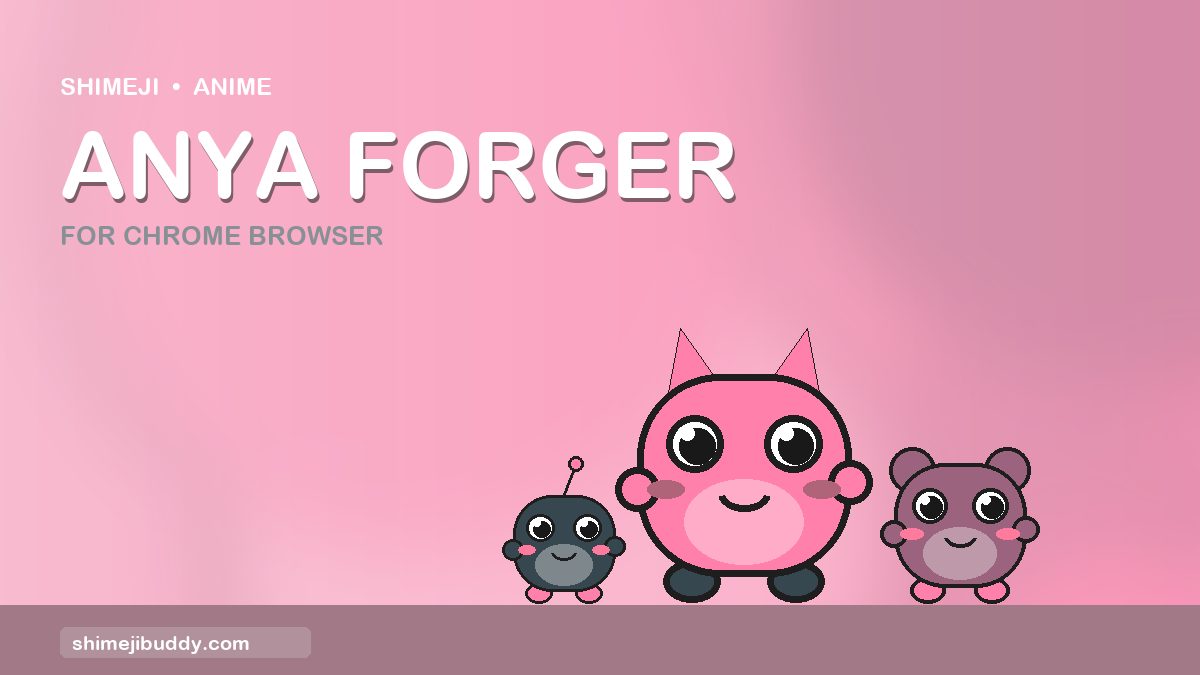 Anya Forger Shimeji For Chrome Browser