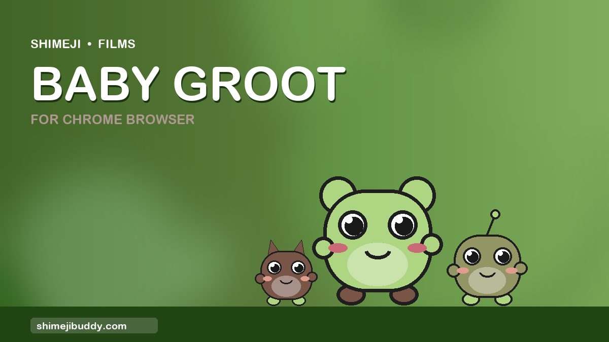 Baby Groot Shimeji For Chrome Browser