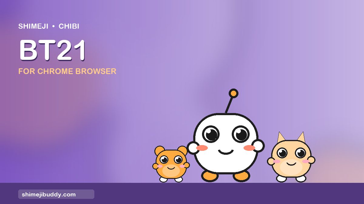 BT21 Shimeji For Chrome Browser
